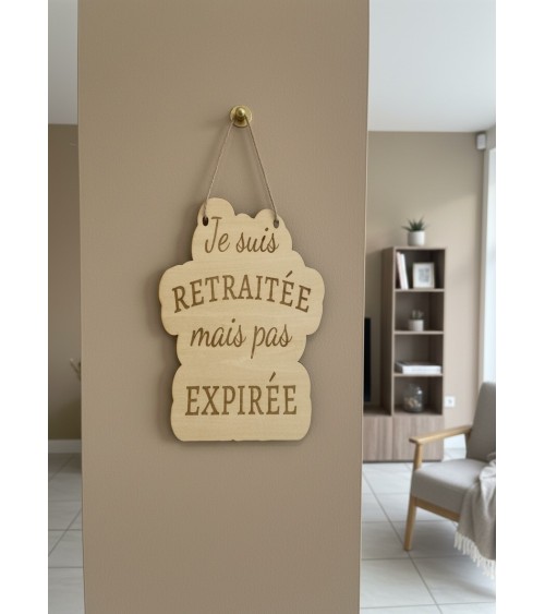 Pancarte murale en bois gravée retraite humour femme